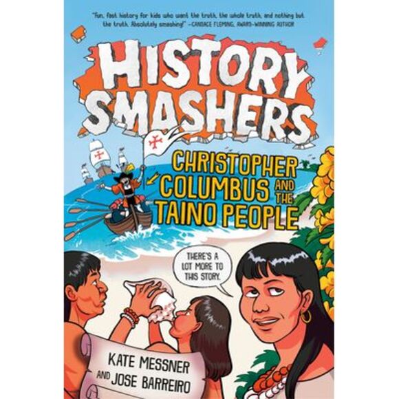 History Smashers: Christopher Columbus and the Taino People -- Kate Messner - Picture 1 of 1